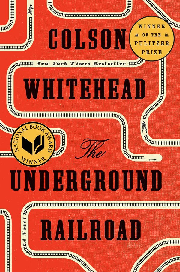'The Underground Railroad' by Colson Whitehead