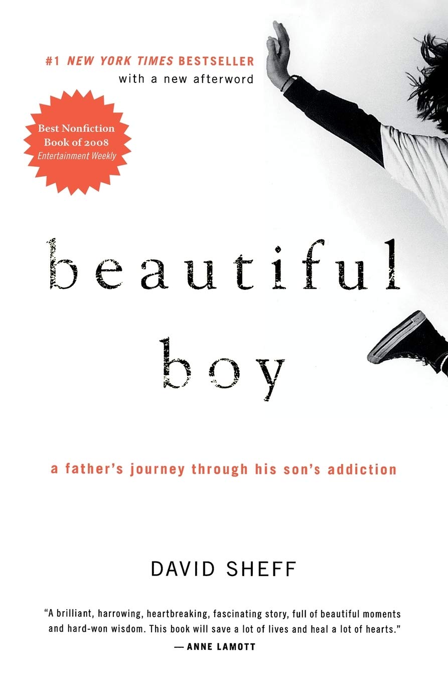 1. 'Beautiful Boy: A Father's Journey Through His Son's Addiction' by David Sheff