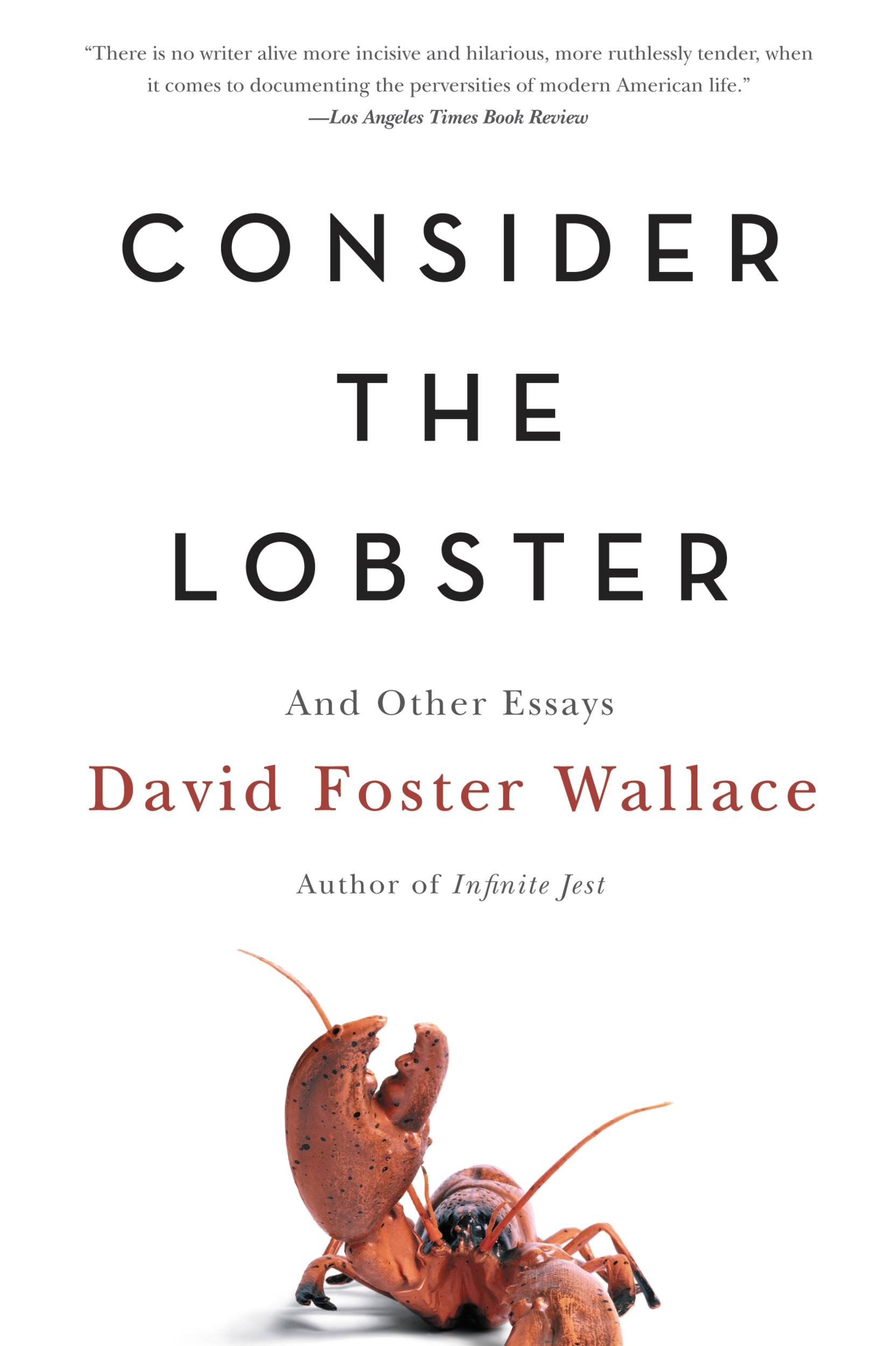 7. 'Consider the Lobster' by David Foster Wallace