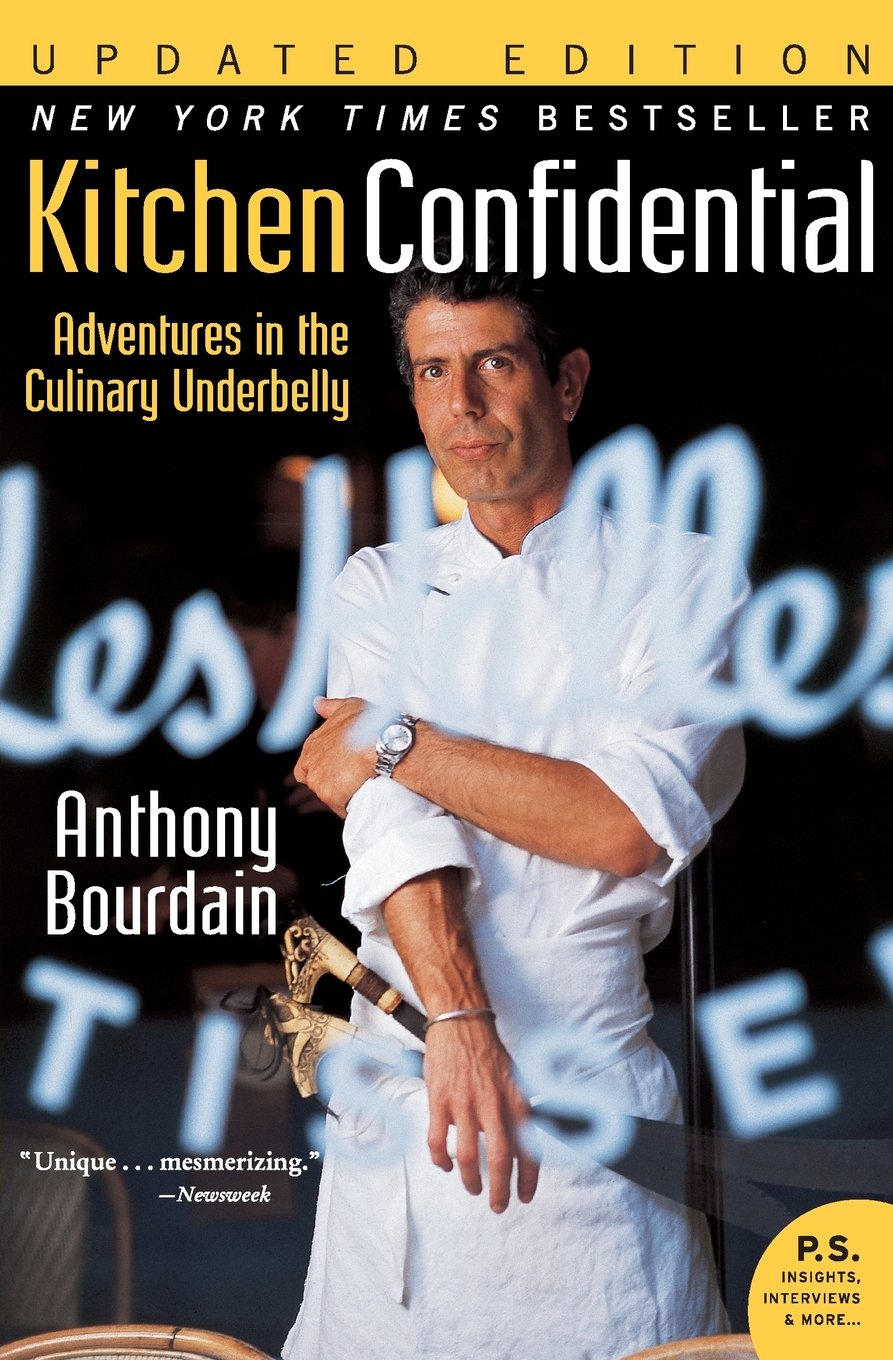 3. 'Kitchen Confidential: Adventures in the Culinary Underbelly' by Anthony Bourdain
