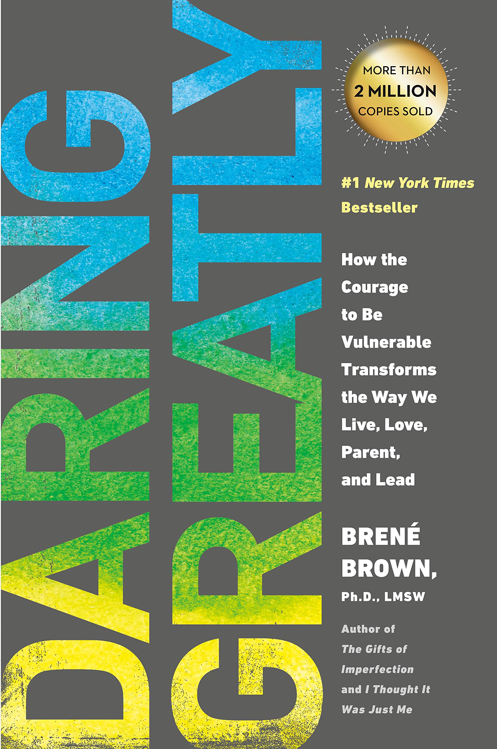 8. 'Daring Greatly: How the Courage to Be Vulnerable Transforms the Way We Live, Love, Parent, and Lead' by Brené Brown
