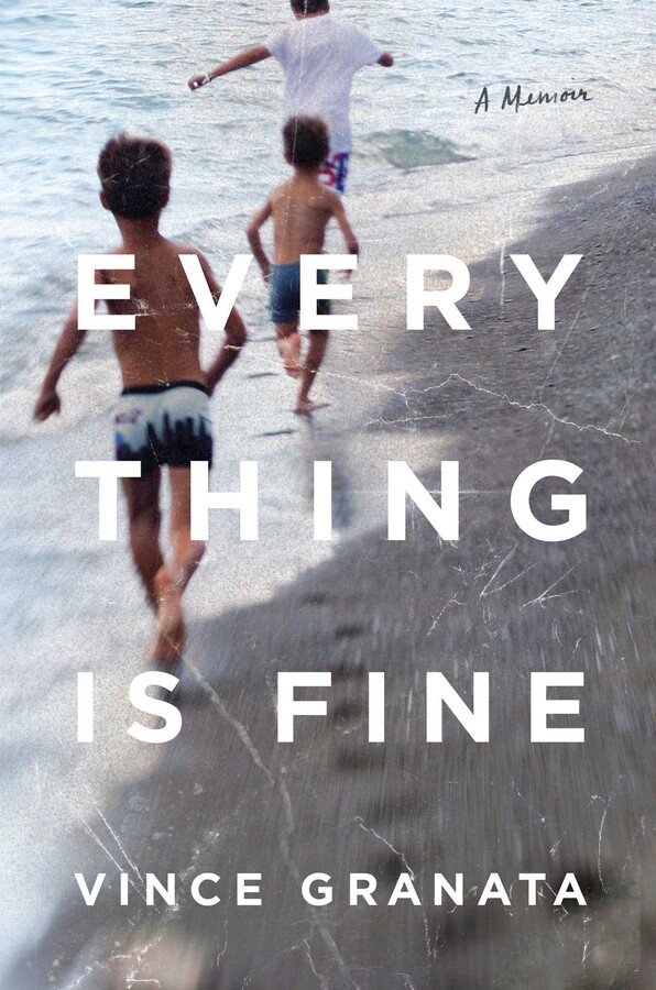 2. Everything Is Fine by Vince Granata