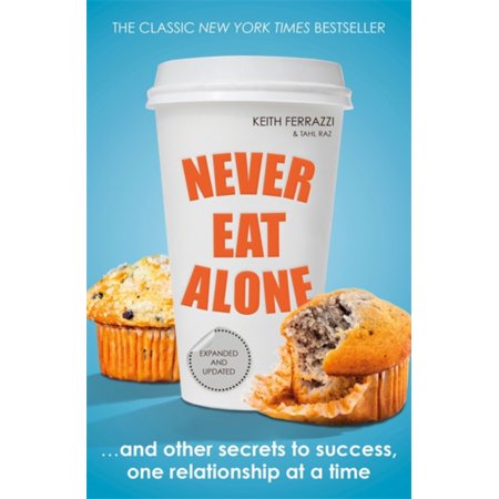 'Never Eat Alone' by Keith Ferrazzi