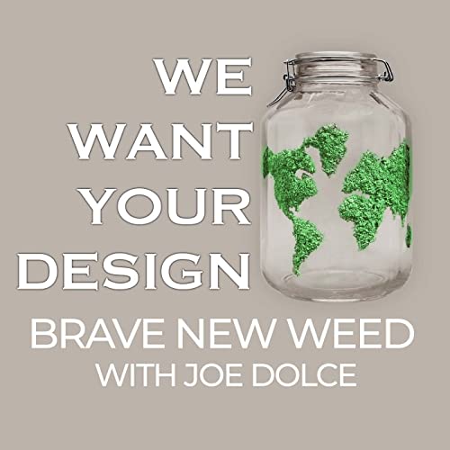 'Brave New Weed With Joe Dolce'