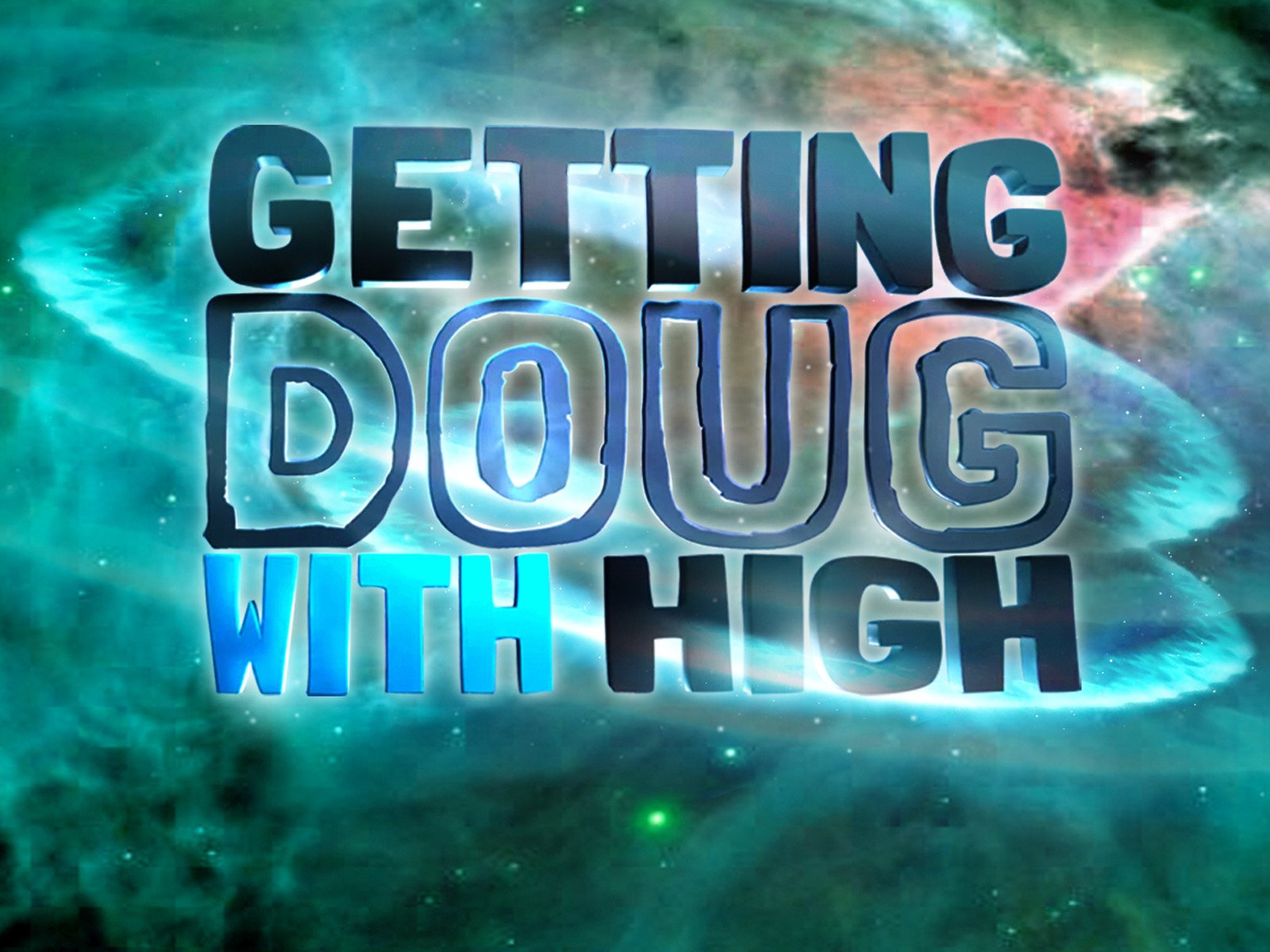 'Getting Doug With High'