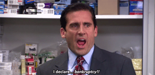 Declare bankruptcy.