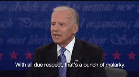 Biden will use a term like 'malarkey' or a figure of speech that's older than your great-grandparents.