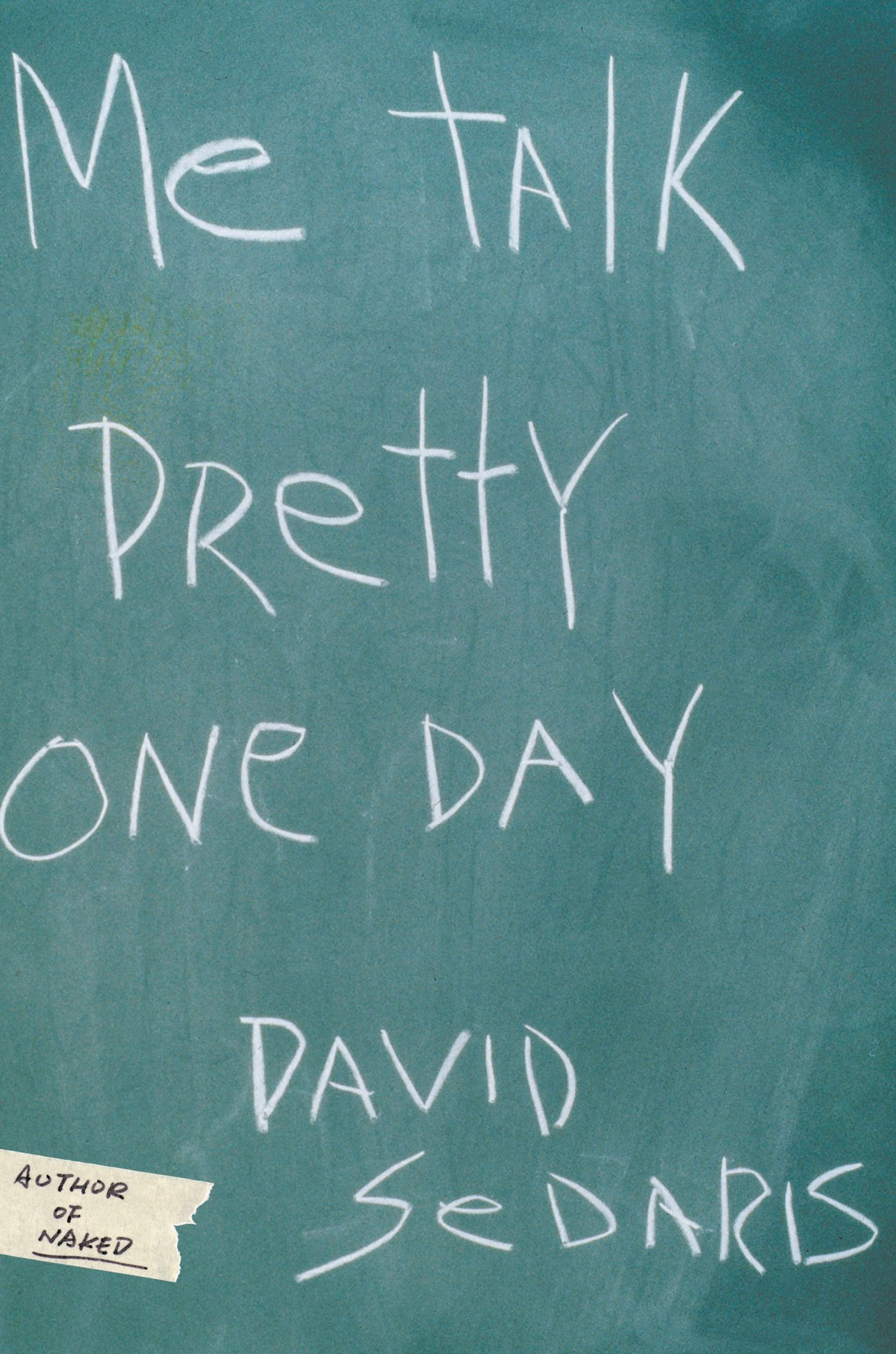 'Me Talk Pretty One Day' by David Sedaris