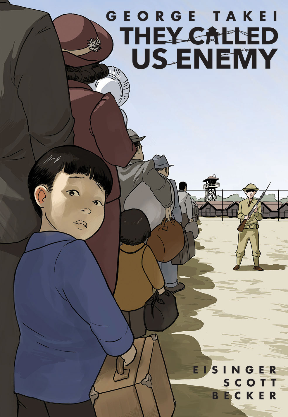'They Called Us Enemy' by George Takei, Justin Eisinger, Steven Scott, and Harmony Becker