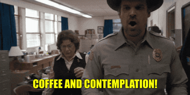 5. ‘Stranger Things’ – “Mornings are for coffee and contemplation.”
