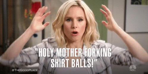 9. ‘The Good Place’ – “Holy mother forking shirt balls!”