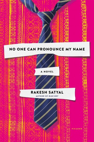 'No One Can Pronounce My Name: A Novel' by Rakesh Satyal 