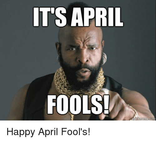 Mandatory Monday Memes April Fools Day Edition #14