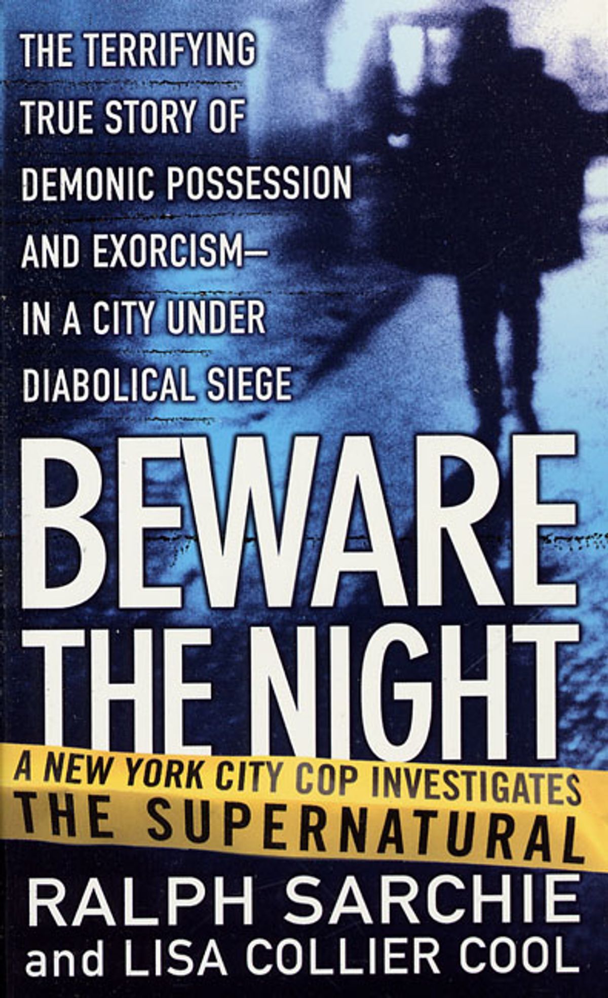 ‘Beware the Night’ by Ralph Sarchie and Lisa Collier Cool