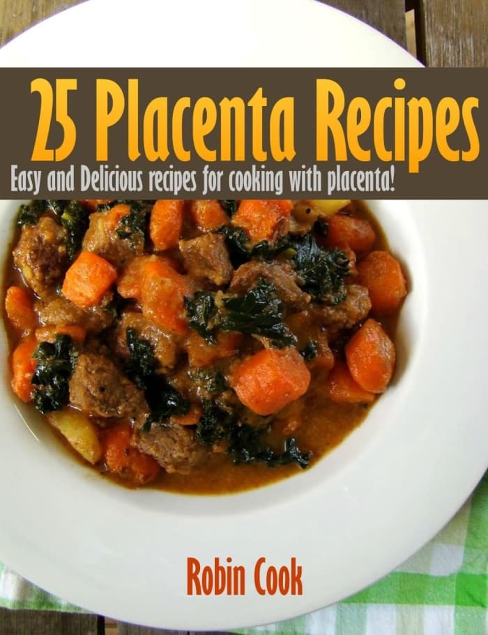 Home Cooked Placenta Recipes - $2.99