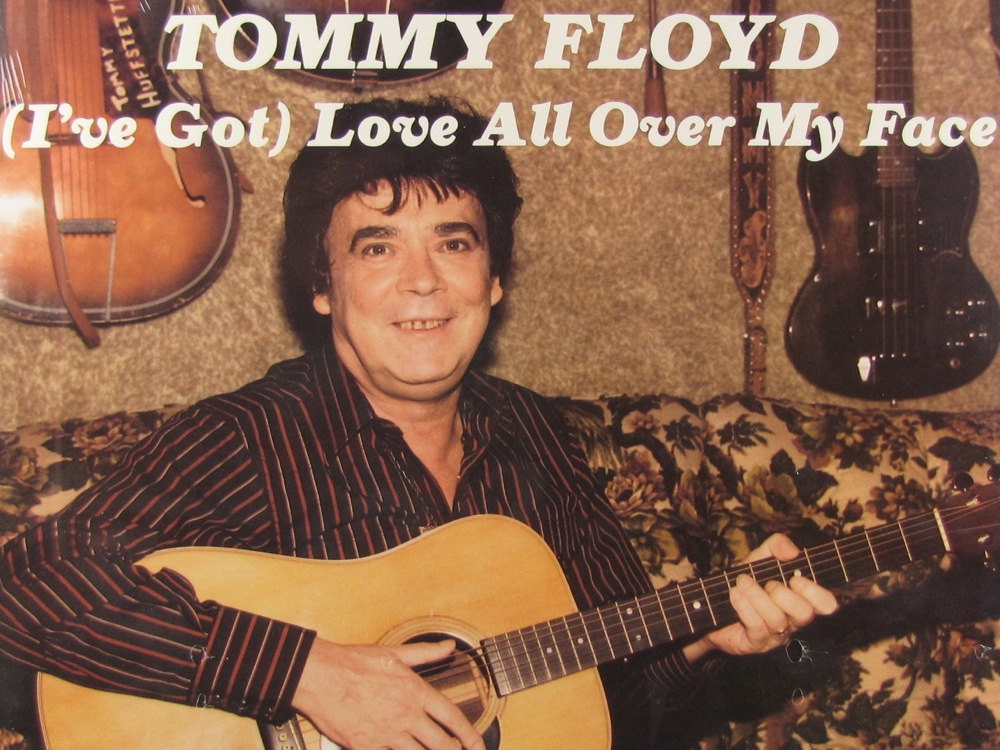Tommy Floyd - '(I've Got) Love All Over My Face'