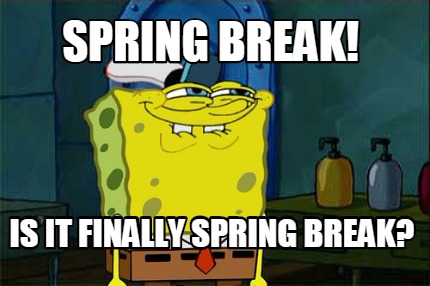 spring break memes 2022 #4