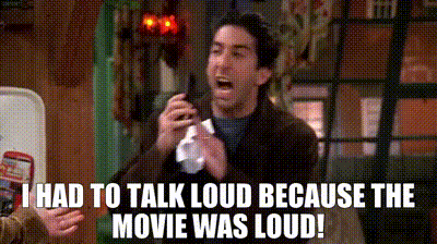 Talking loudly during a movie.