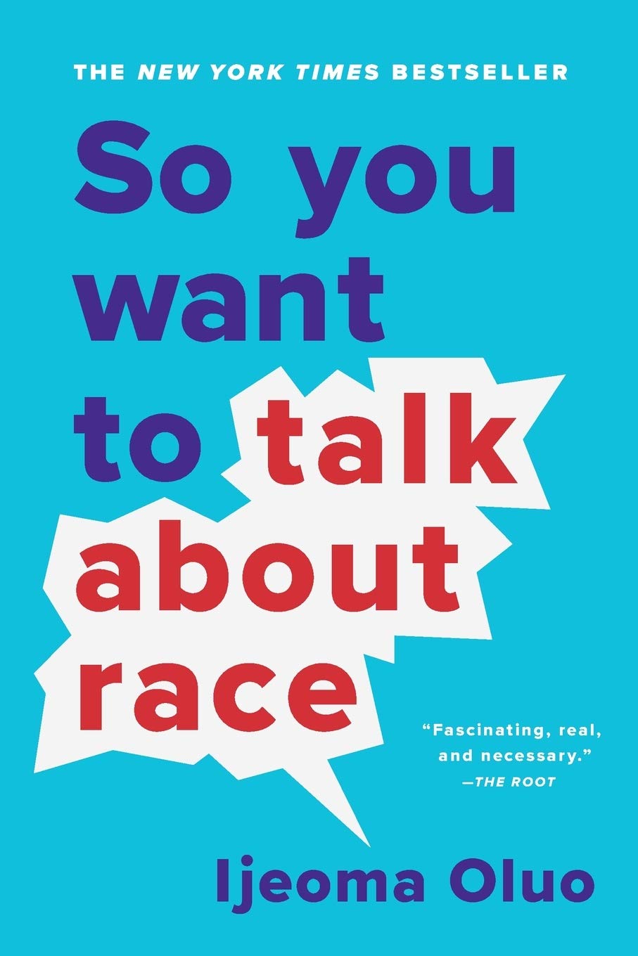 'So You Want to Talk About Race' by Ijeoma Oluo