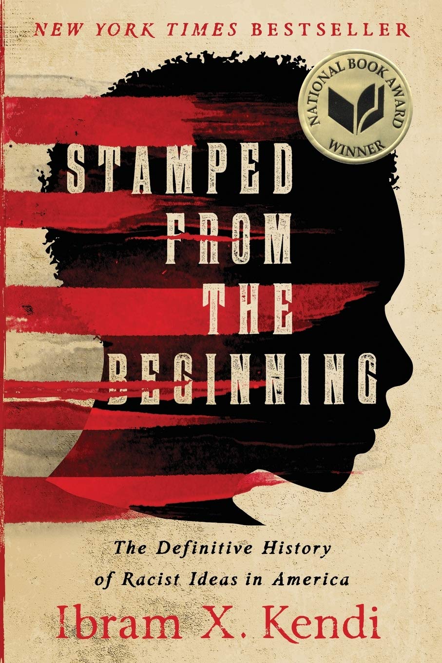 'Stamped From the Beginning' by Ibram X. Kendi
