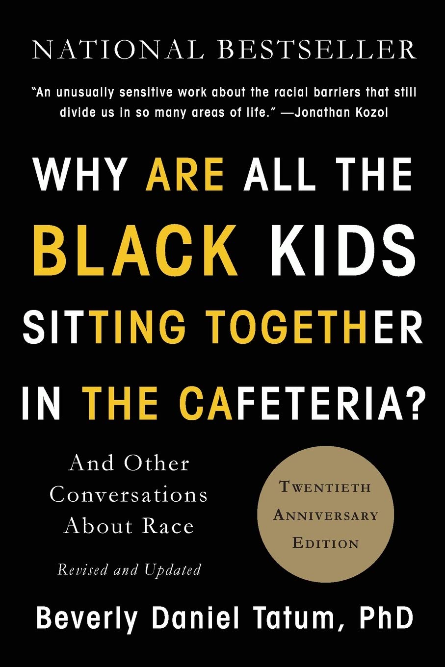 'Why Are All the Black Kids Sitting Together in the Cafeteria?' by Beverly Daniel Tatum