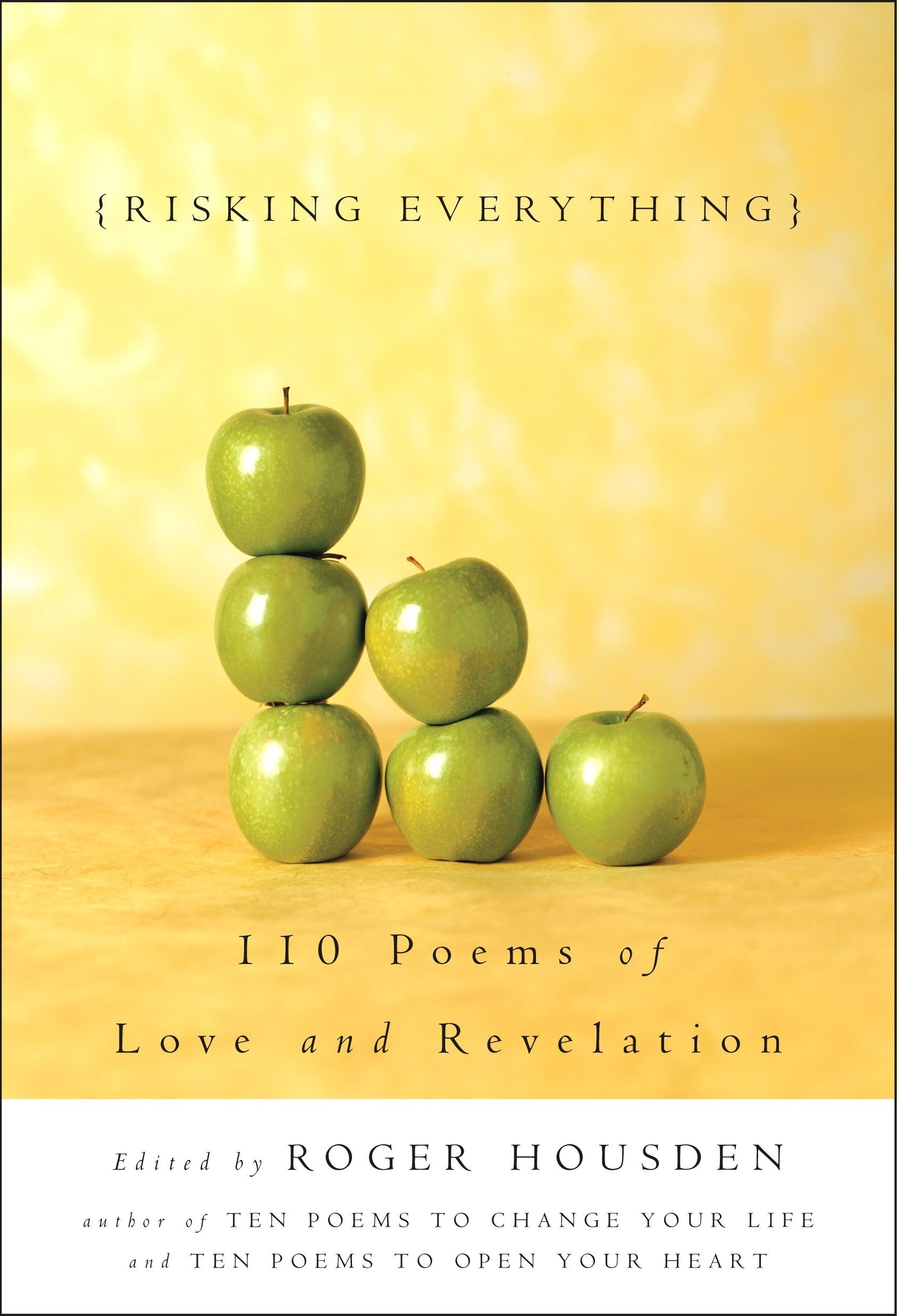 'Risking Everything: 110 Poems of Love and Revelation'