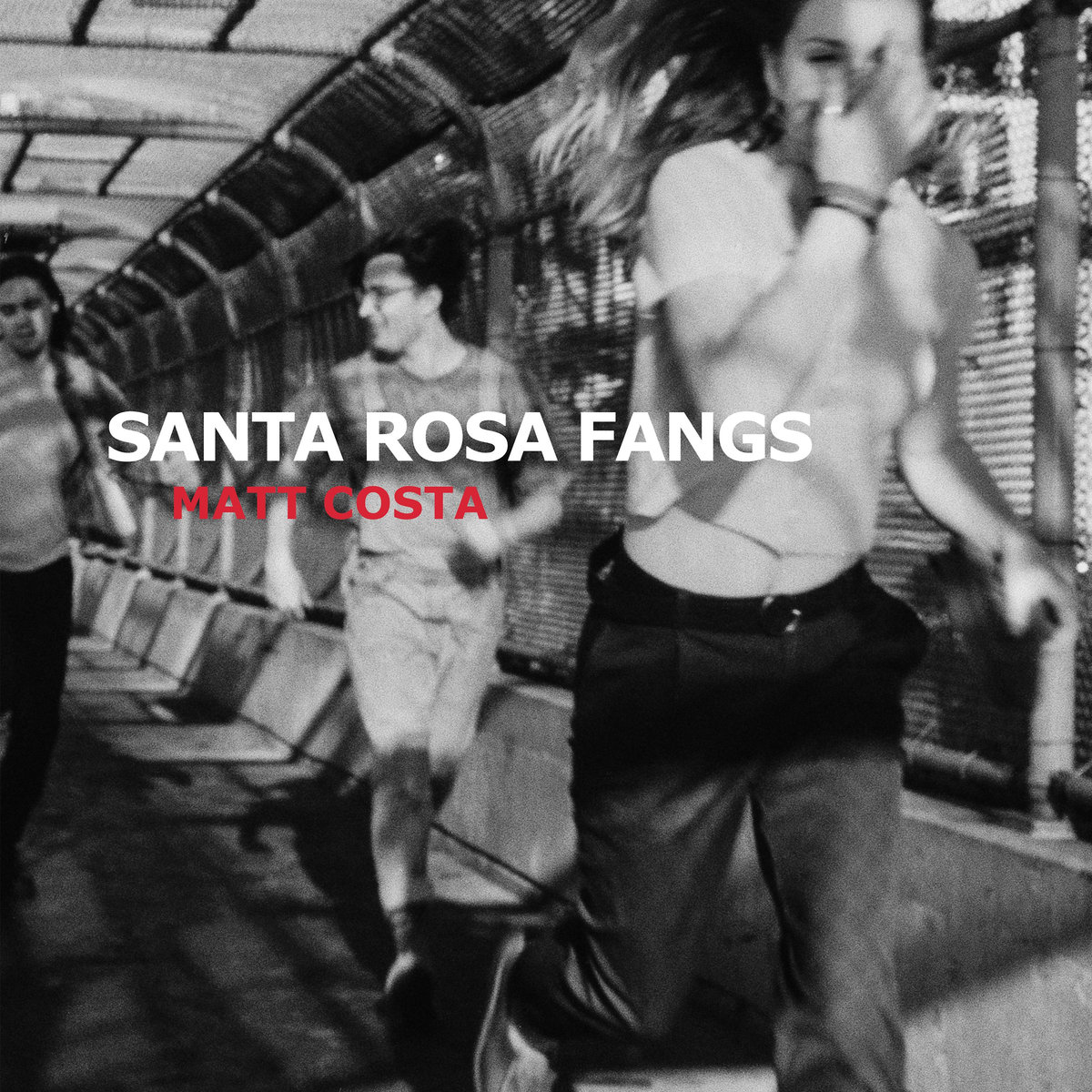 "Matt Costa 'Santa Rosa Fangs' (May 18)"